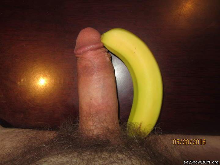 Cock.............Banana...........Take your pick................
