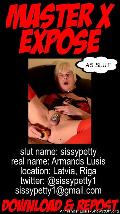 Armands Lusis exposed as slut sissypetty