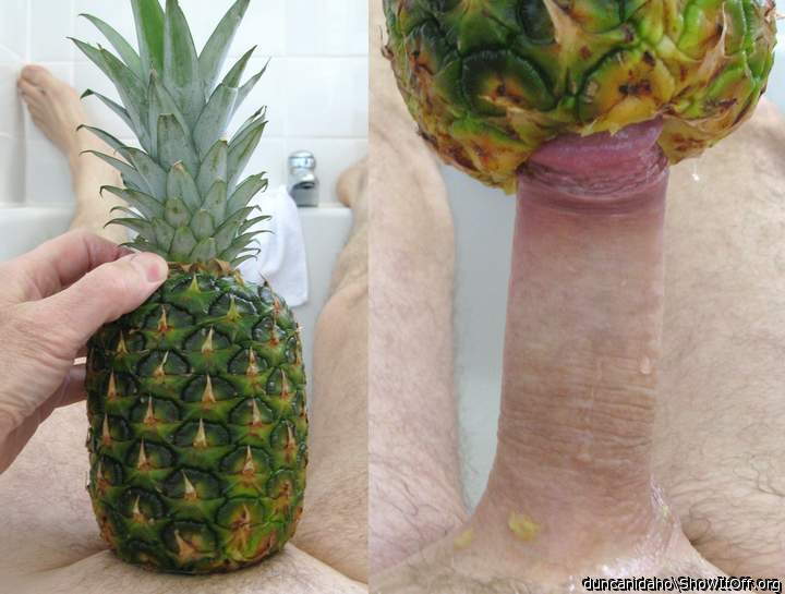 The Pineapple Wank!  (from the video!)