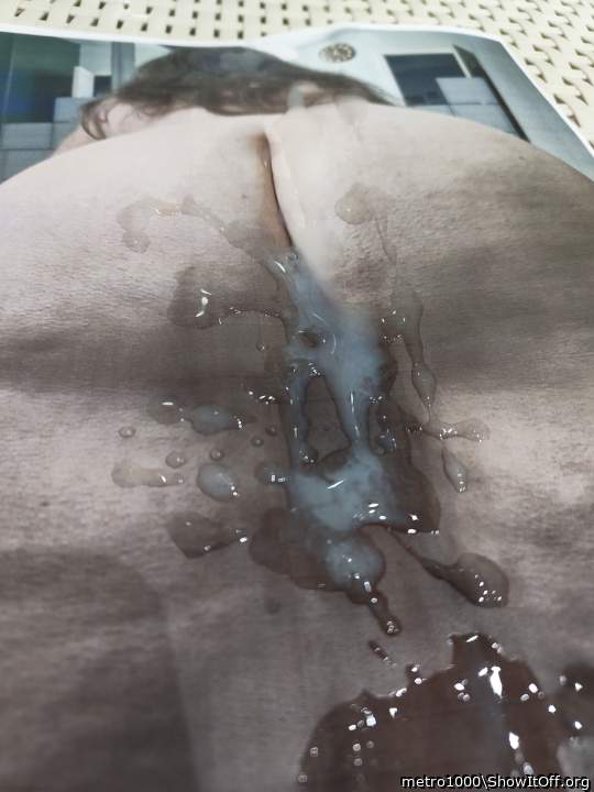 Nice load on my wife's ass!! Thank you!!  