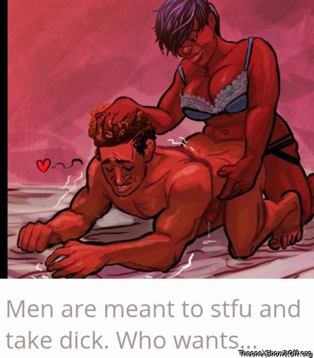 Fr this how I be having these Bitch ass men bent over STFU and take this dick 