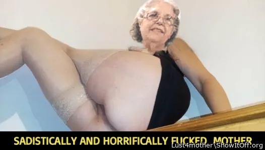 THE MOTHER/GRANDMOTHER FUCKED