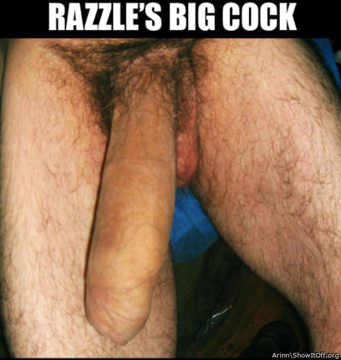 Razzle’s Big Cock