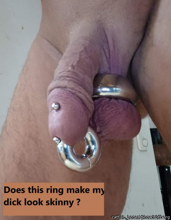 does this ring make my dick look skinny?